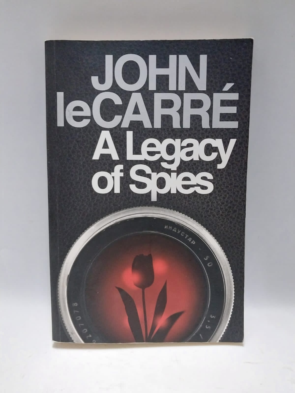 leCarré, John - A LEGACY OF SPIES