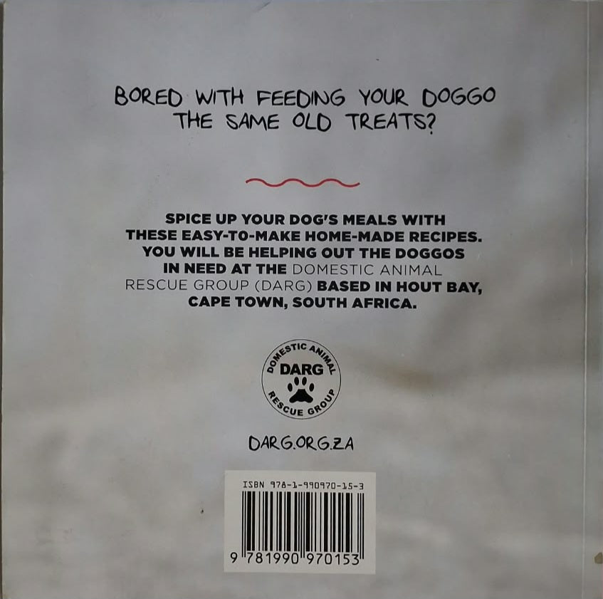DARG - BAKE AND BARK: 20+ TAIL-WAGGIN' RECIPES FOR YOUR DOGGO