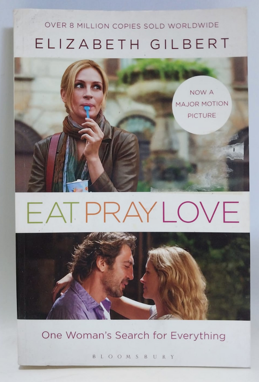 Gilbert, Elizabeth - EAT PRAY LOVE