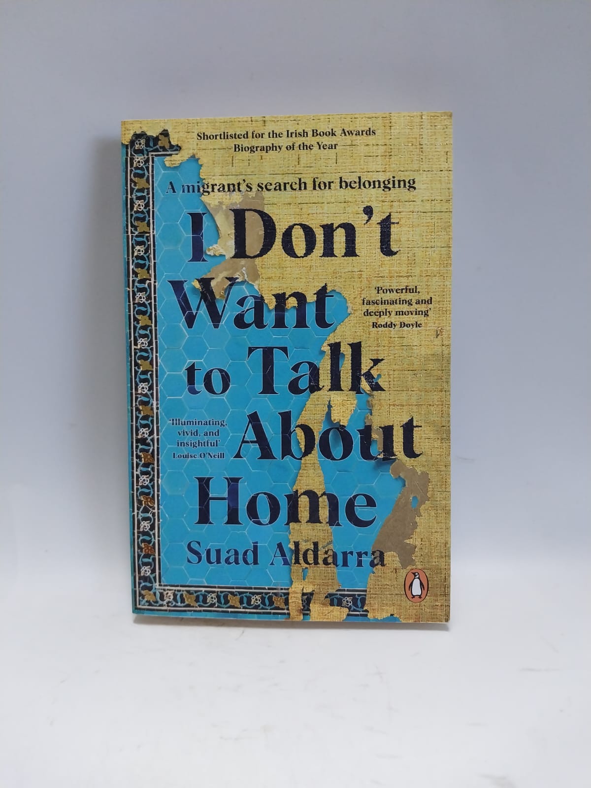 Aldarra, Suad - I DON'T WANT TO TALK ABOUT HOME