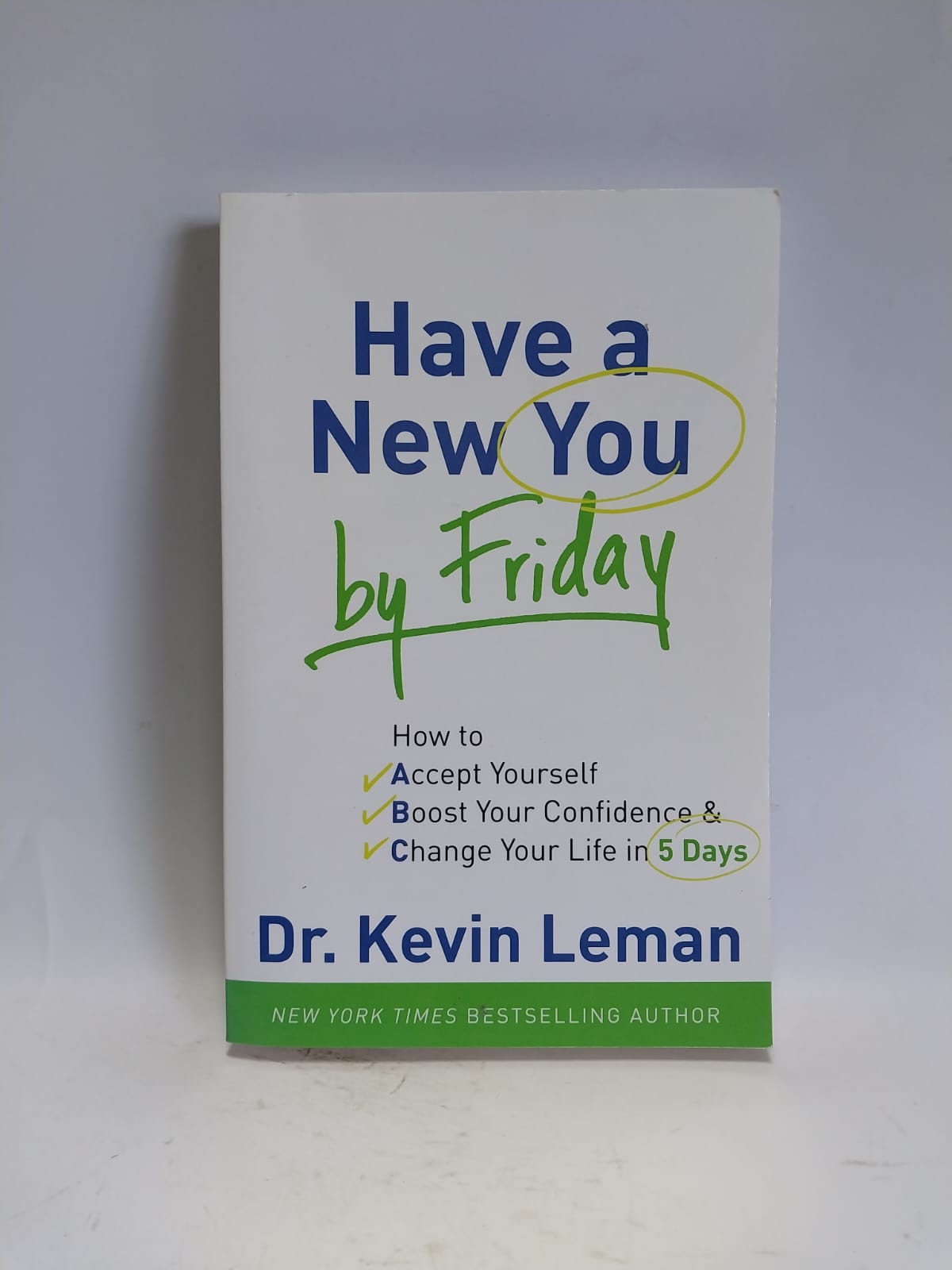 Leman, Kevin - HAVE A NEW YOU BY FRIDAY