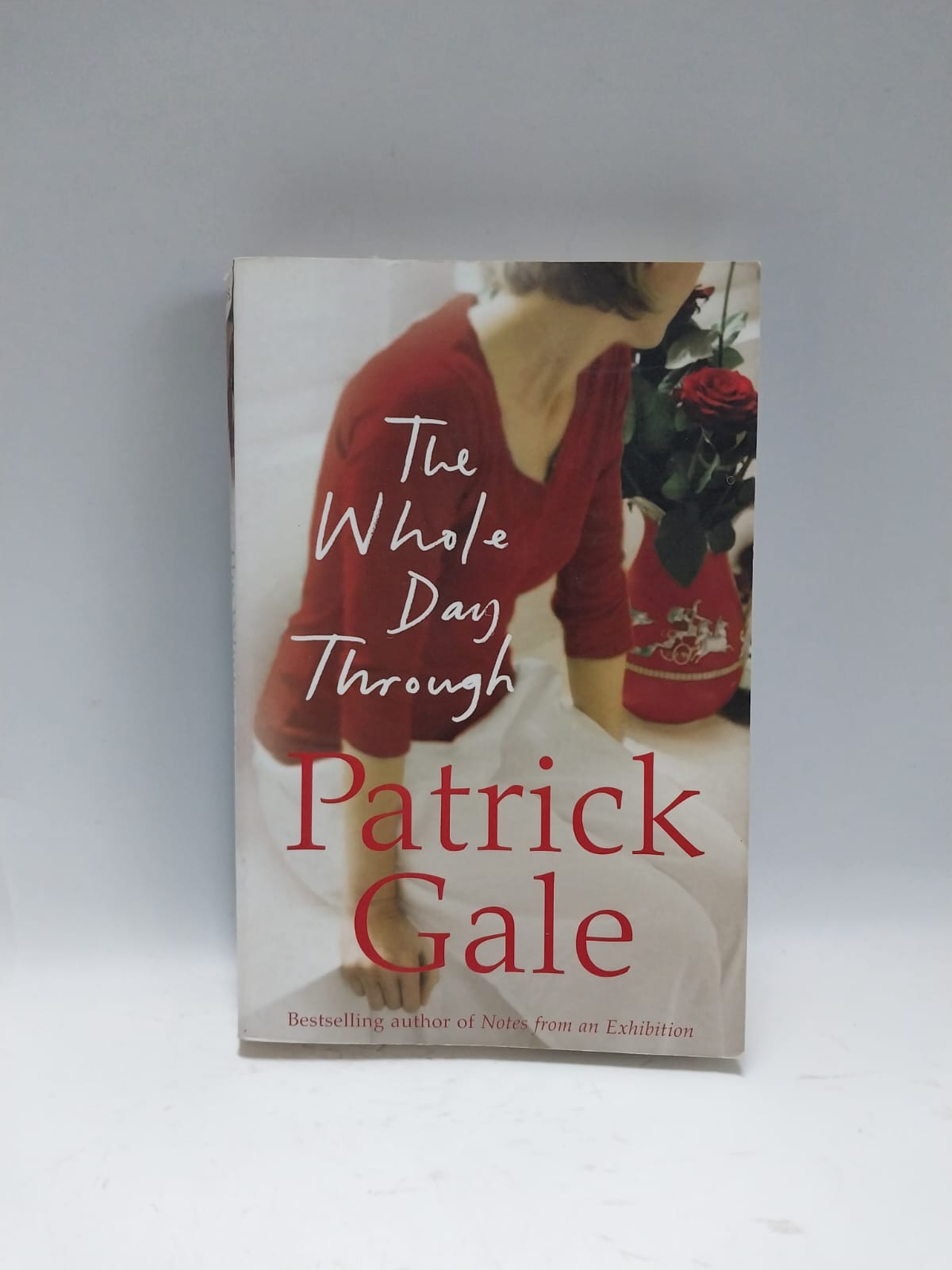 Gale, Patrick - THE WHOLE DAY THROUGH