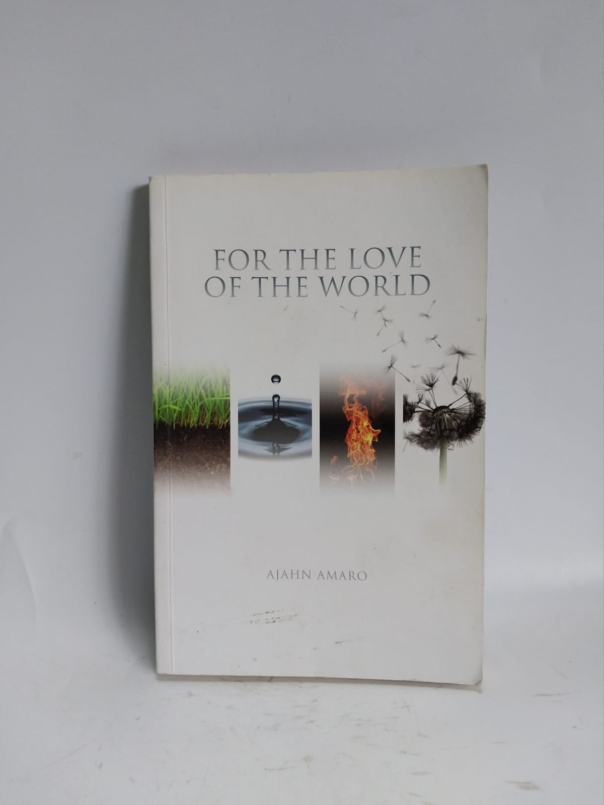 Amaro, Ajahn - FOR THE LOVE OF THE WORLD