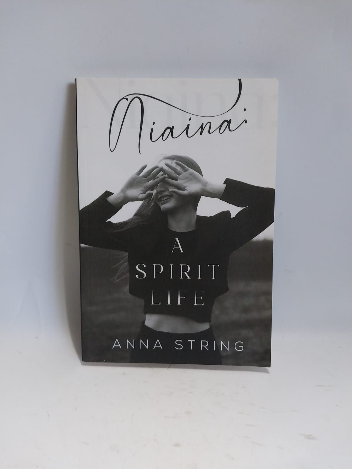 String, Anna - NIAINA: A SPIRIT LIFE