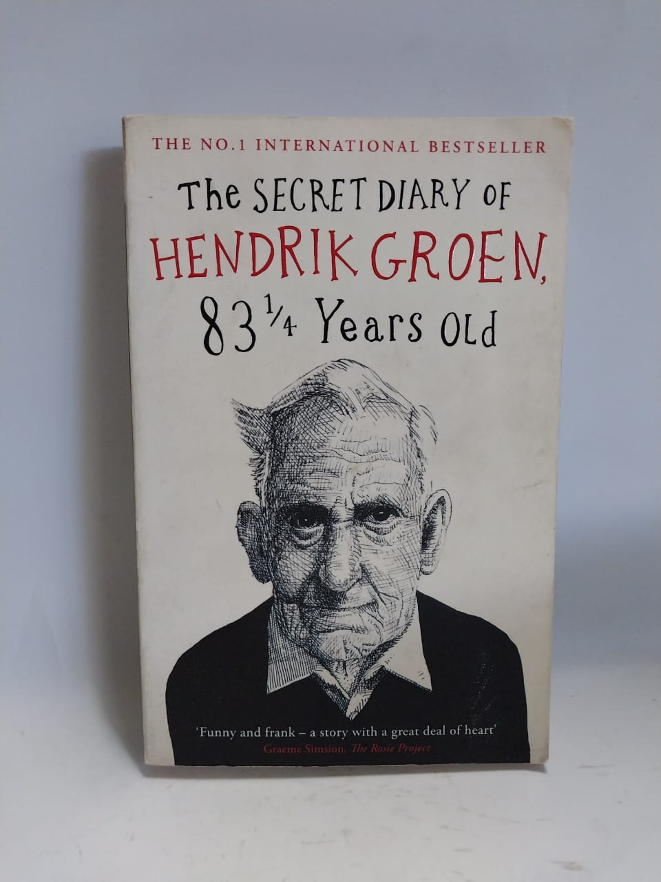 Hendrik Groen - THE SECRET DIARY OF HENDRIK GROEN, 83 1/4 YEARS OLD