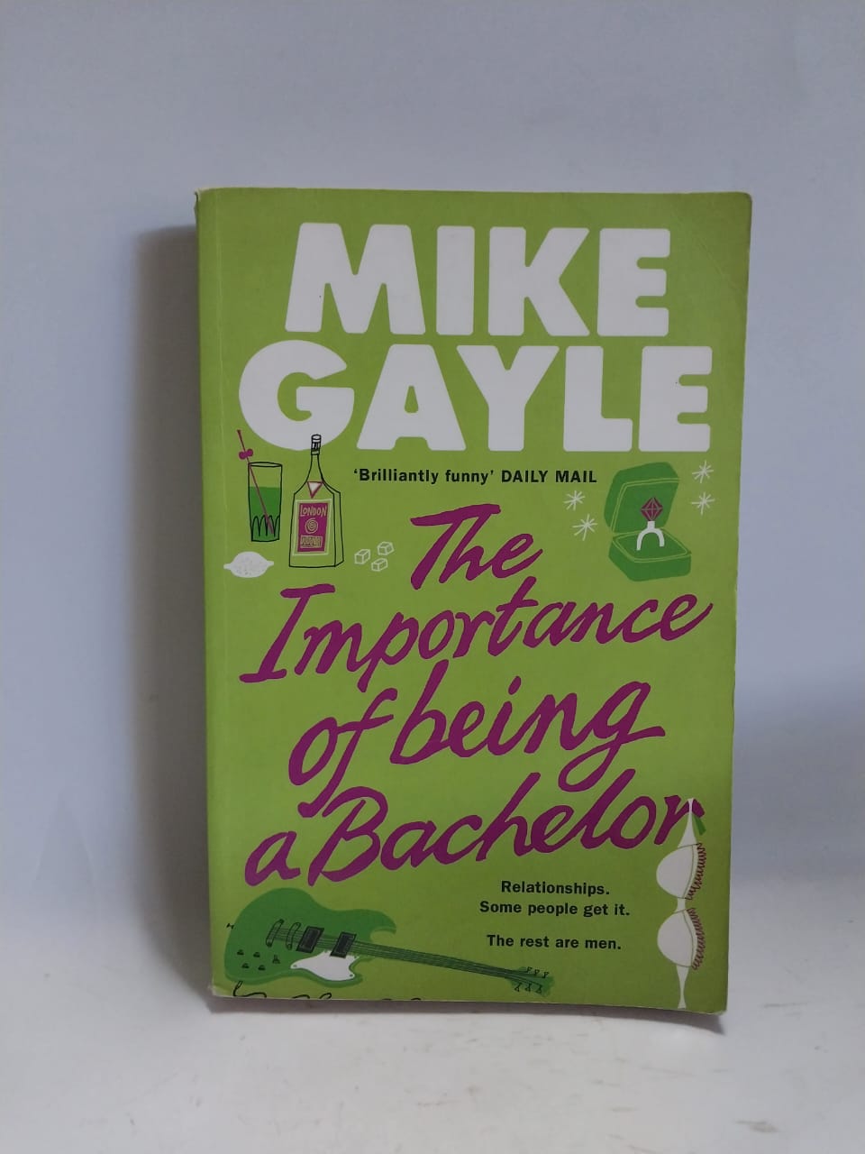 Gayle, Mike - THE IMPORTANCE OF BEING A BACHELOR