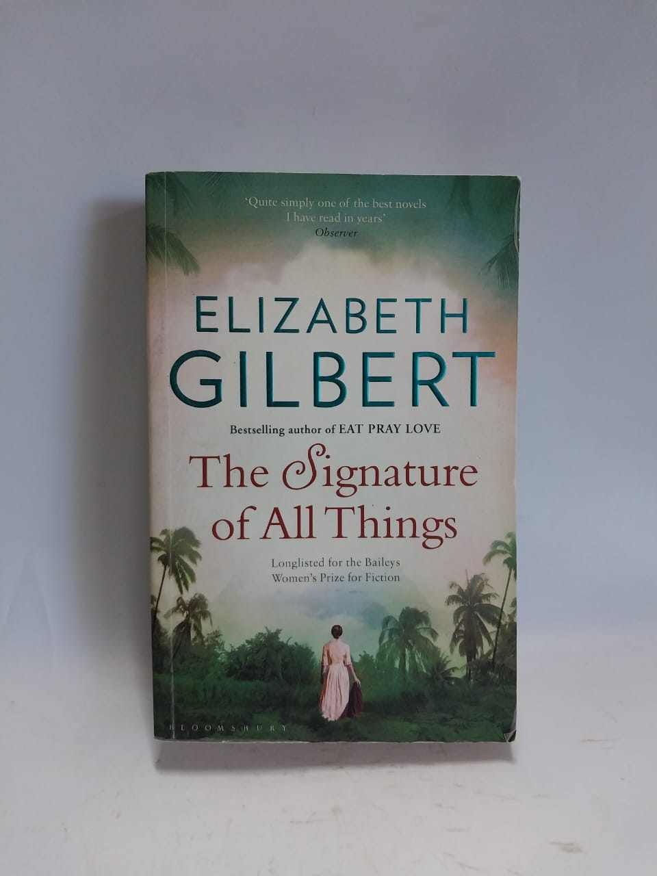 Gilbert, Elizabeth - THE SIGNATURE OF ALL THINGS