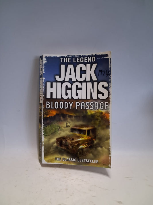 Higgins, Jack - BLOODY PASSAGE