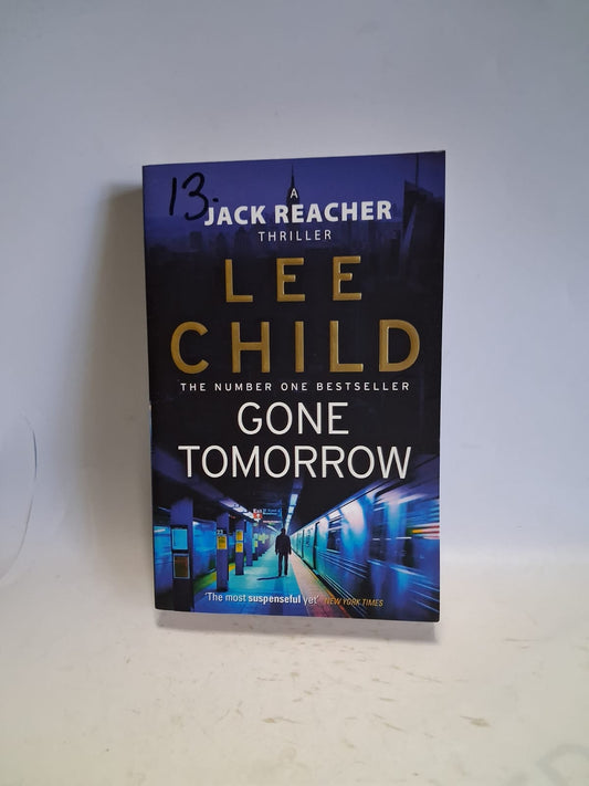 Child, Lee - JACK REACHER: GONE TOMORROW