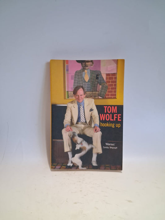 Wolfe, Tom - HOOKING UP