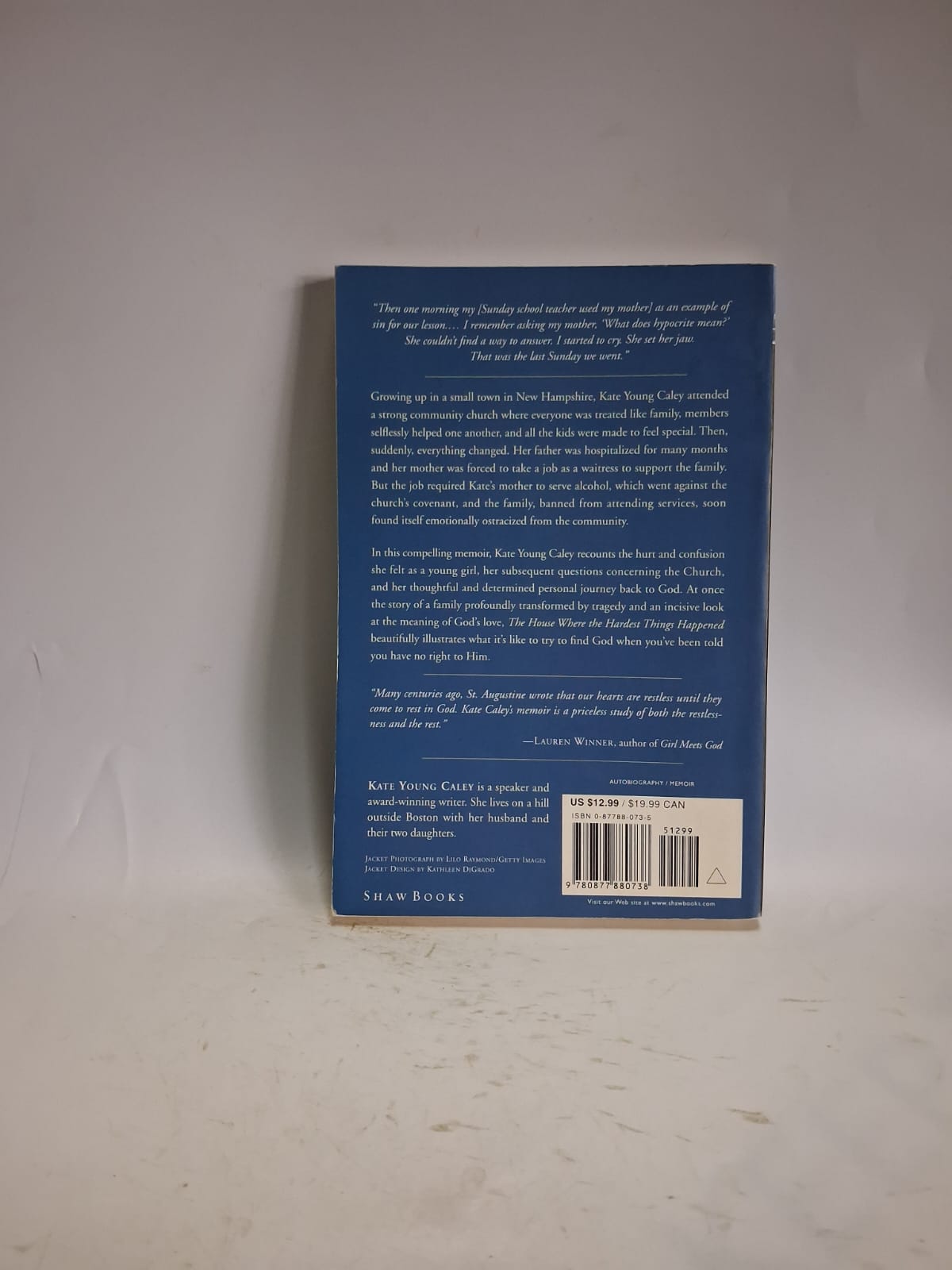 Young Caley, Kate - THE HOUSE WHERE THE HARDEST THINGS HAPPENED