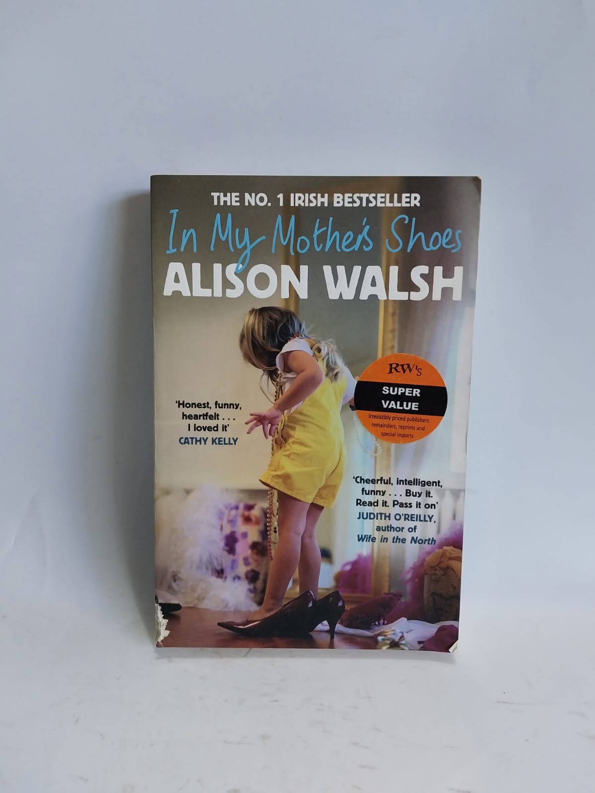 Walsh, Alison - IN MY MOTHER'S SHOES