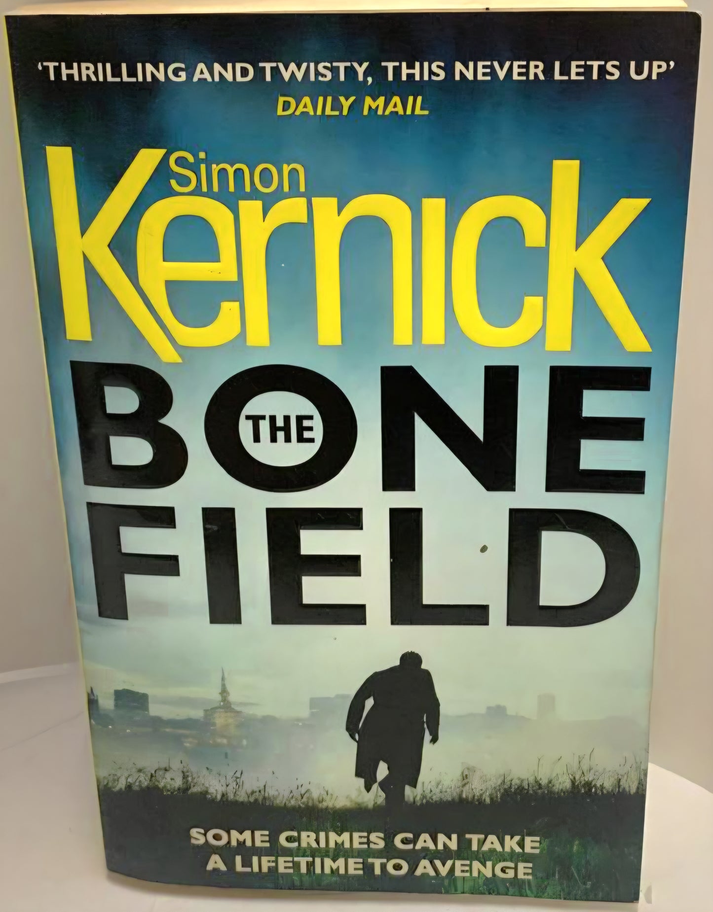 Kernick, Simon - THE BONE FIELD