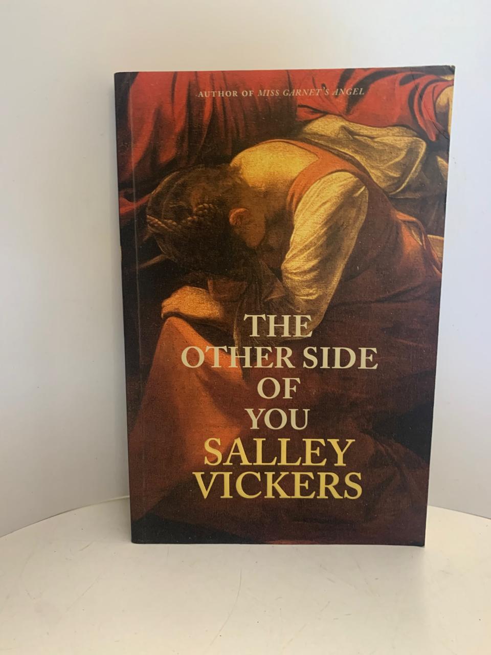 Vickers, Sally - THE OTHER SIDE OF YOU