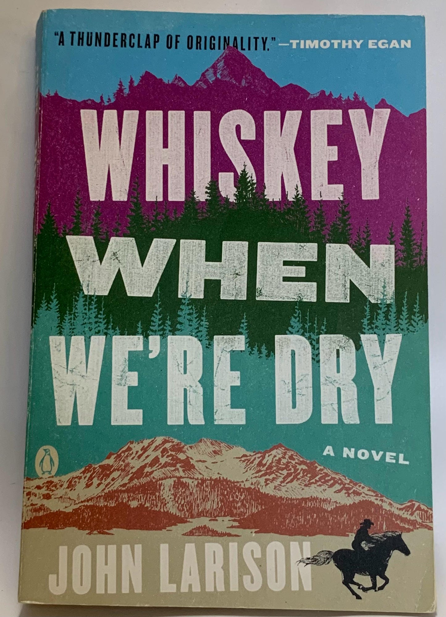 Larison, John - WHISKEY WHEN WE'RE DRY