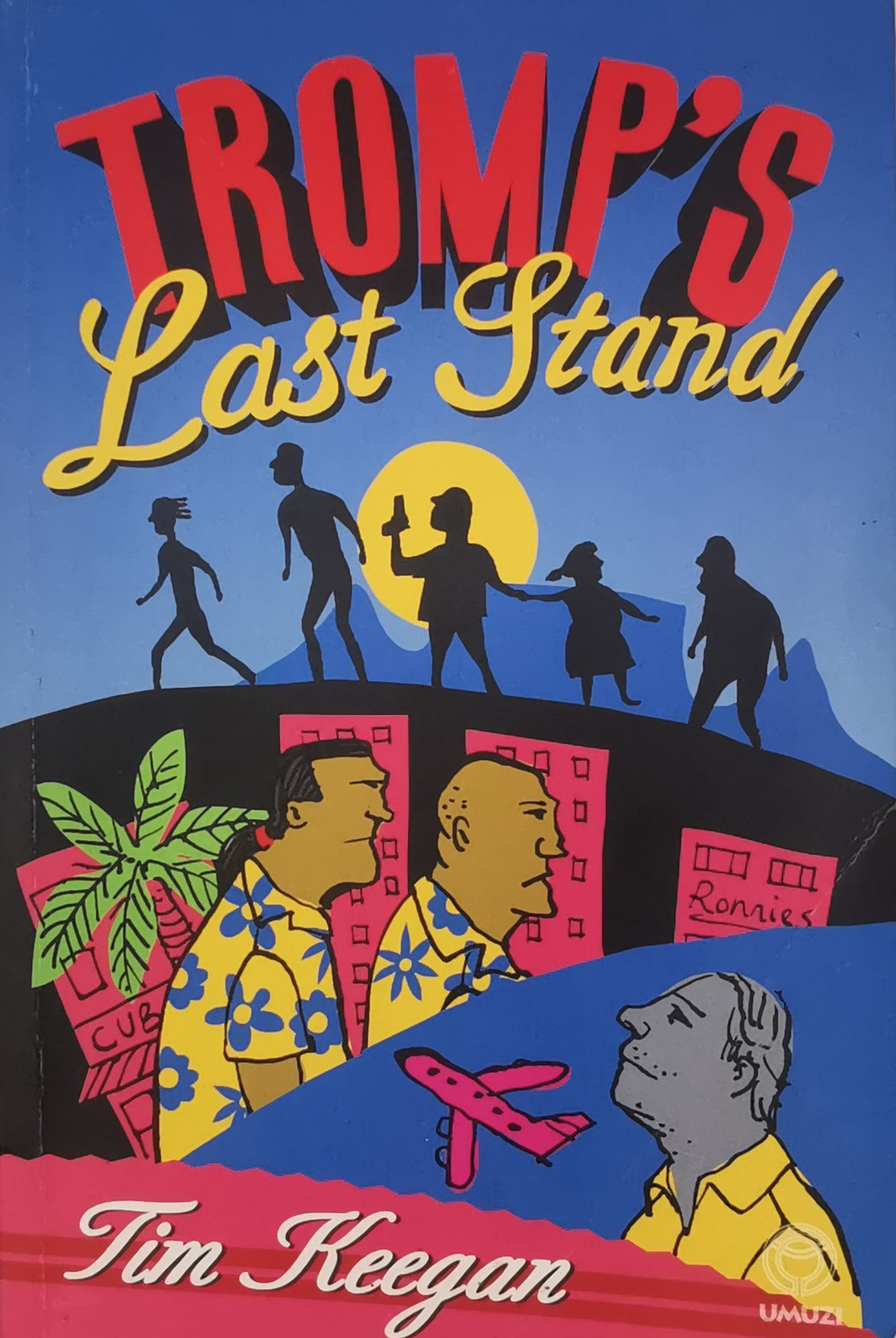 Keegan, Tim - TROMP'S LAST STAND