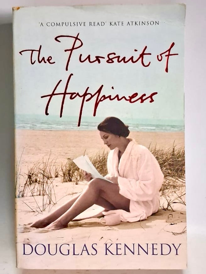 Kennedy, Douglas - THE PURSUIT OF HAPPINESS