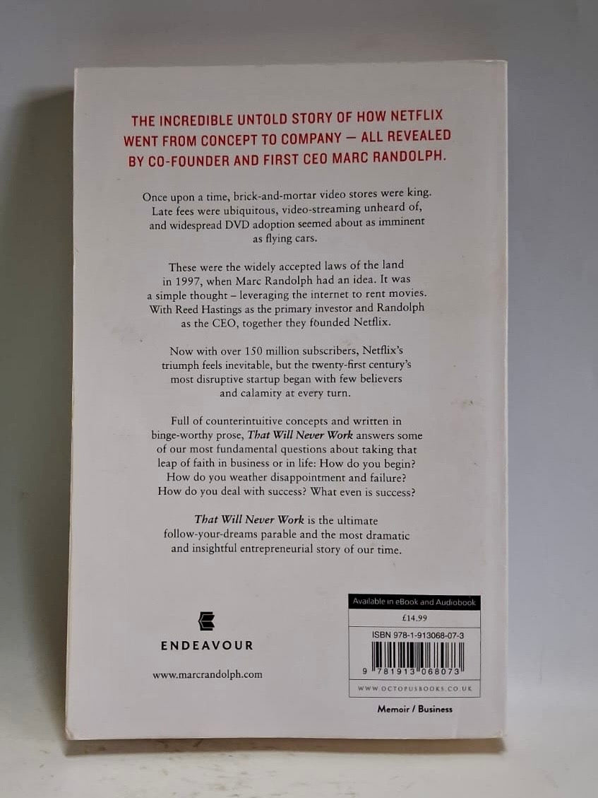 Randolph, Marc - THAT WILL NEVER WORK: THE BIRTH OF NETFLIX AND THE AMAZING LIFE OF AN IDEA