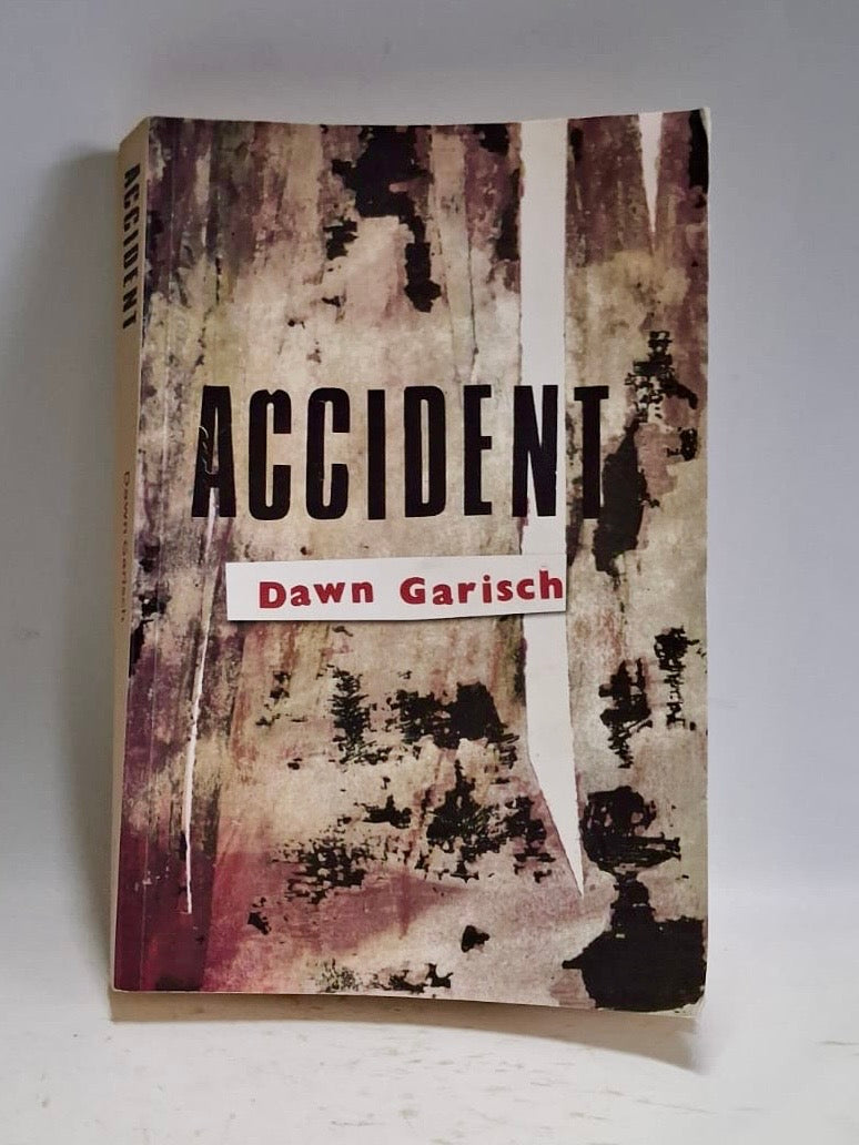 Garisch, Dawn - ACCIDENT