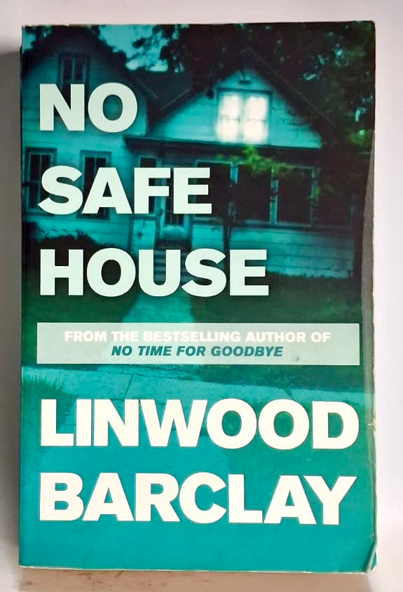 Barclay, Linwood - NO SAFE HOUSE