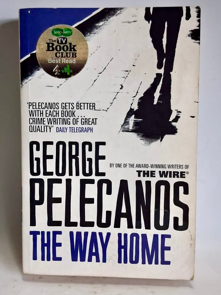 Pelecanos, George - THE WAY HOME