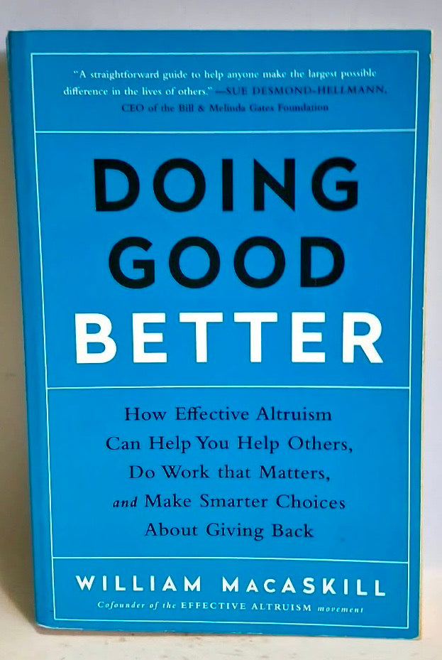 Macaskill, William - DOING GOOD BETTER
