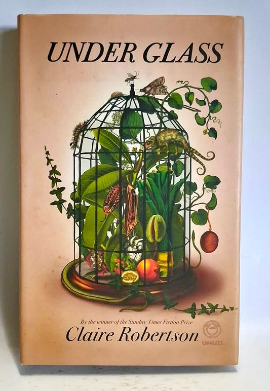 Robertson, Claire - UNDER GLASS