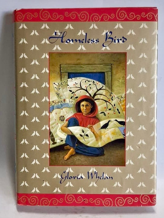Whelan, Gloria - HOMELESS BIRD