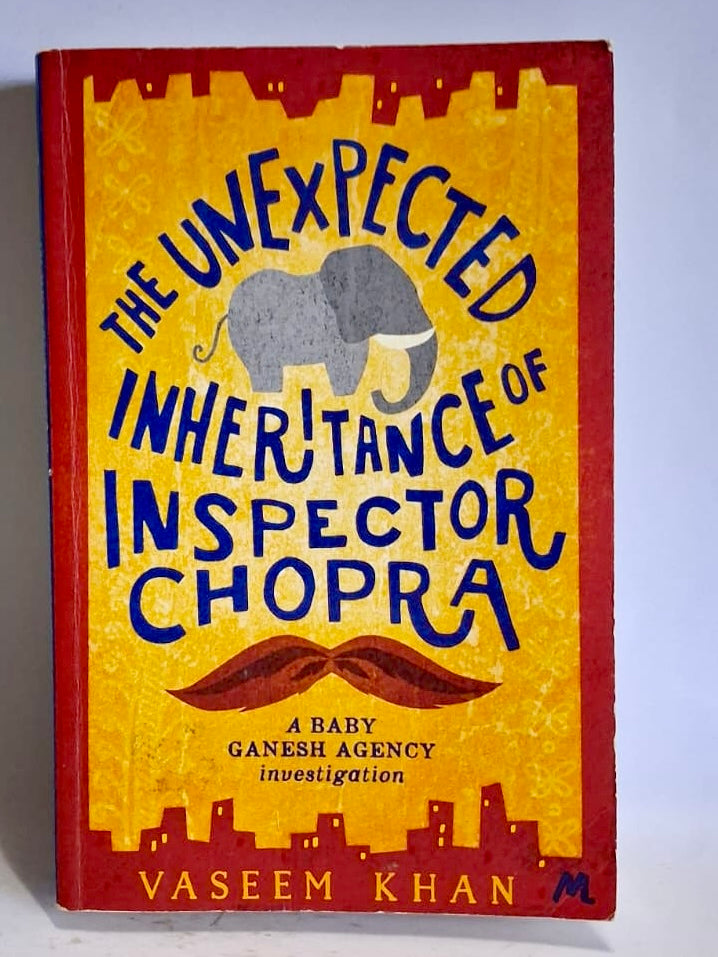 Khan, Vaseem - THE UNEXPECTED INHERITANCE OF INSPECTOR CHOPRA