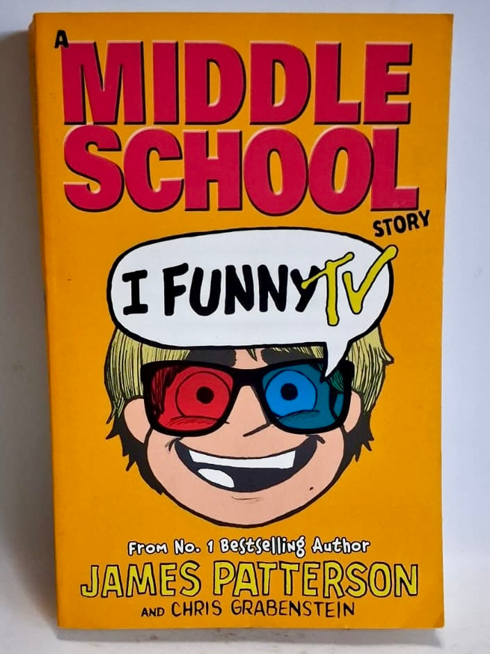 Patterson, James and Grabenstein, Chris - MIDDLE SCHOOL: I FUNNY TV