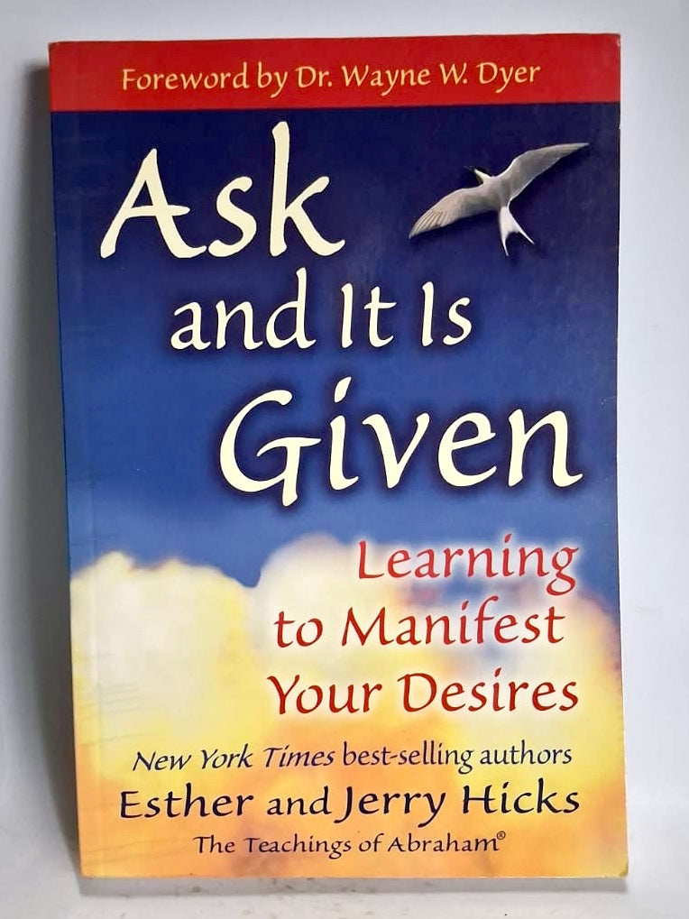 Hicks, Esther and Jerry - ASK AND IT IS GIVEN