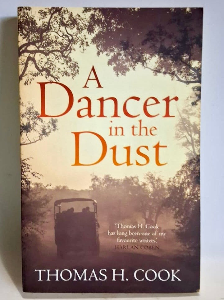 Cook, Thomas H. - A DANCER IN THE DUST