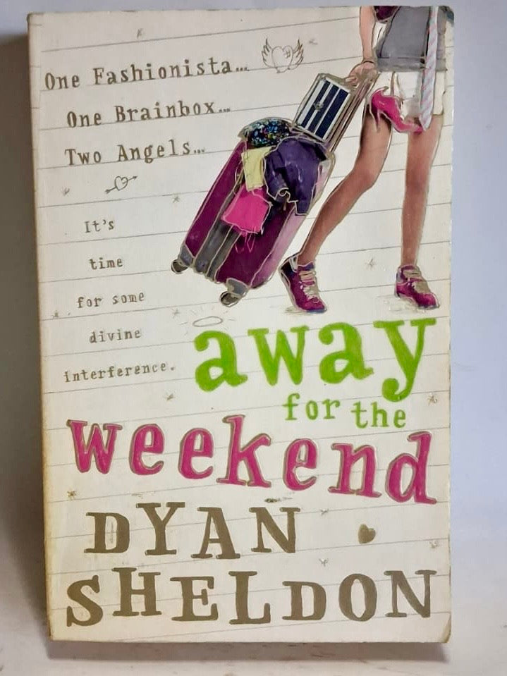 Sheldon, Dyan - AWAY FOR THE WEEKEND
