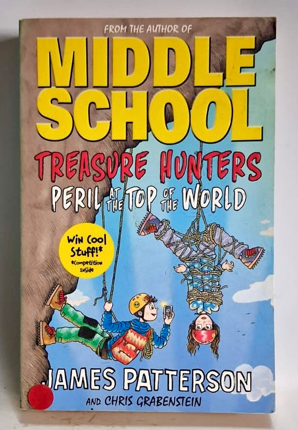 Patterson, James and Grabenstein, Chris - MIDDLE SCHOOL TREASURE HUNTERS: PERIL AT THE TOP OF THE WORLD