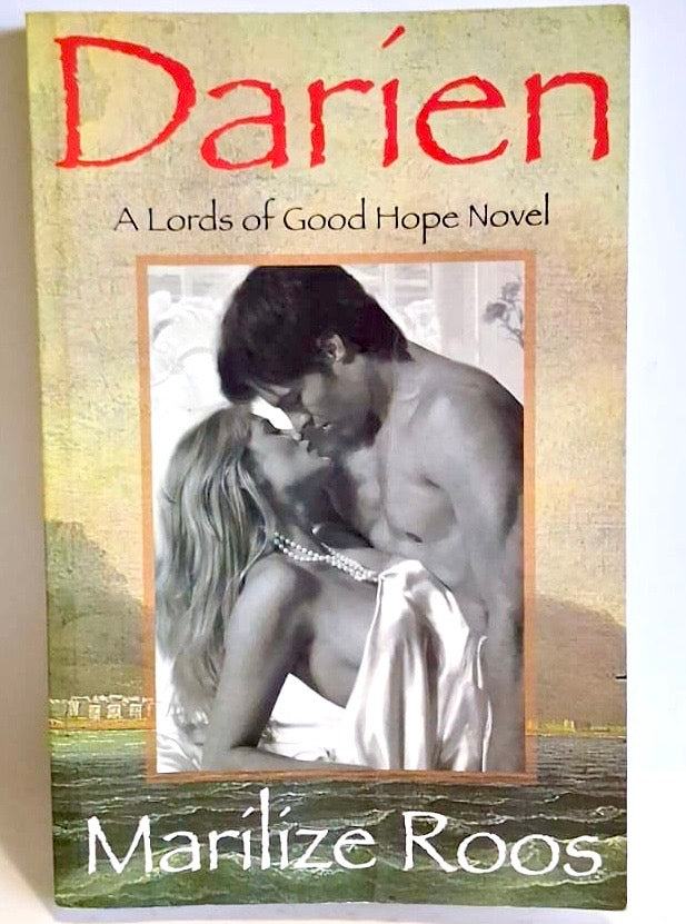 Roos, Marilize - DARIEN: A LORDS OF GOOD HOPE NOVEL