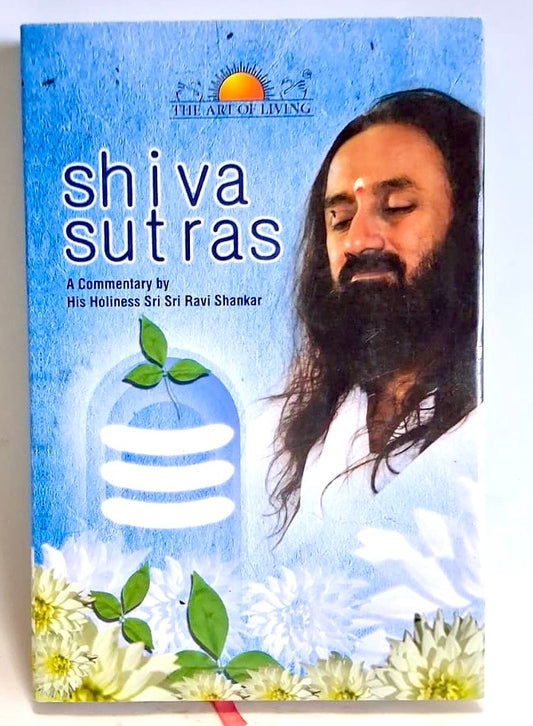 Ravi Shankar, Sri Sri - SHIVA SUTRAS