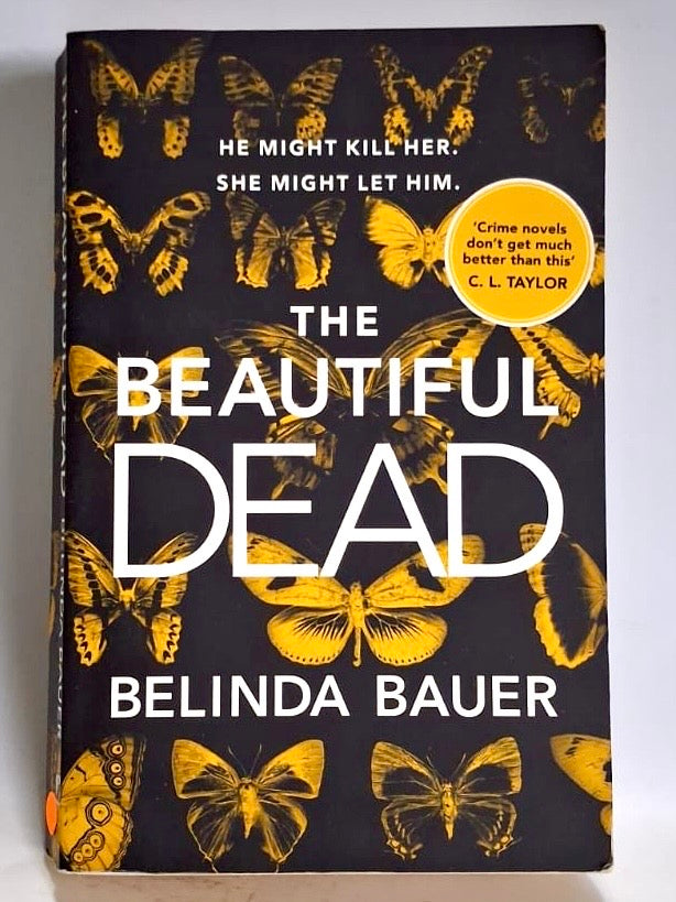 Bauer, Belinda - THE BEAUTIFUL DEAD