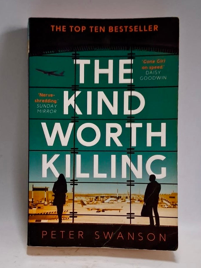 Swanson, Peter - The kind worth killing