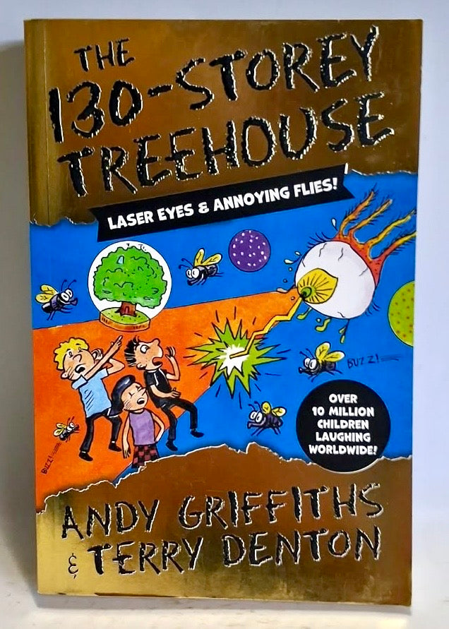 Griffiths, Andy and Denton, Terry - THE 130-STOREY TREEHOUSE