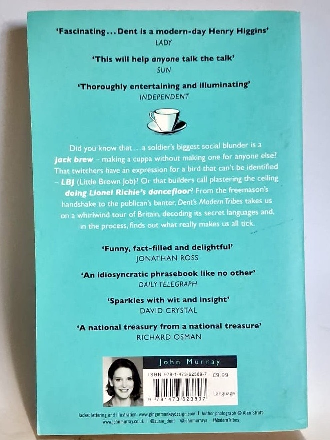 Dent, Susie - DENT'S MODERN TRIBES: THE SECRET LANGUAGES OF BRITAIN