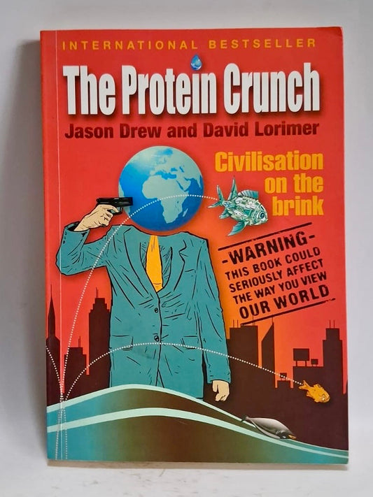 Drew, Jason & Lorimer,David - THE PROTEIN CRUNCH