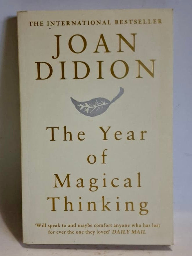 Didion, Joan - THE YEAR OF MAGICAL THINKING