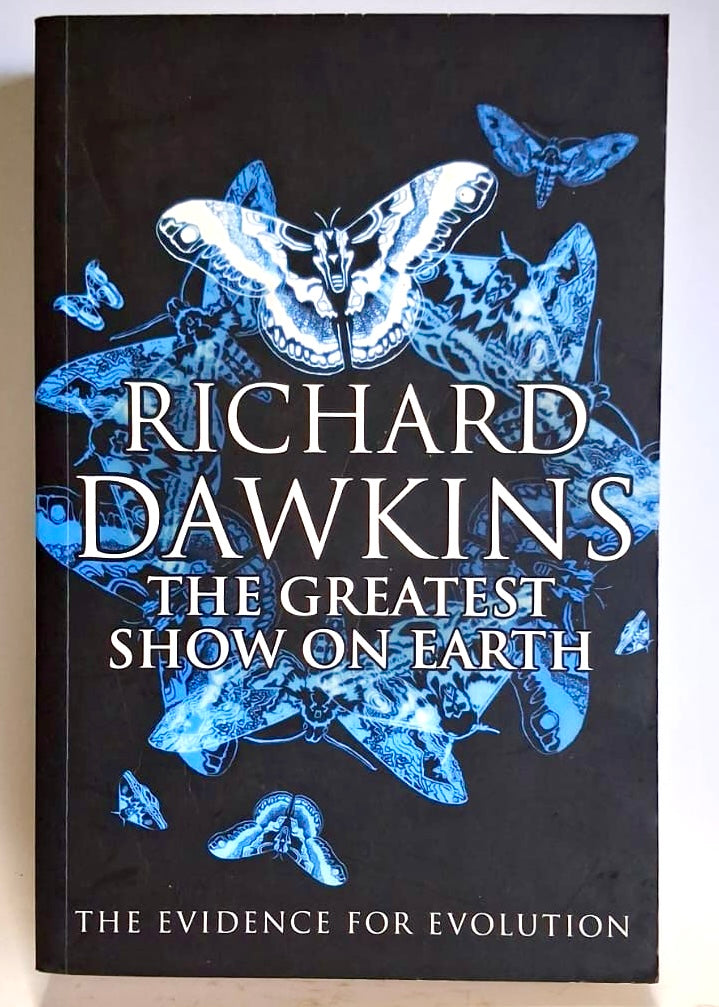 Dawkins, Richard - THE GREATEST SHOW ON EARTH