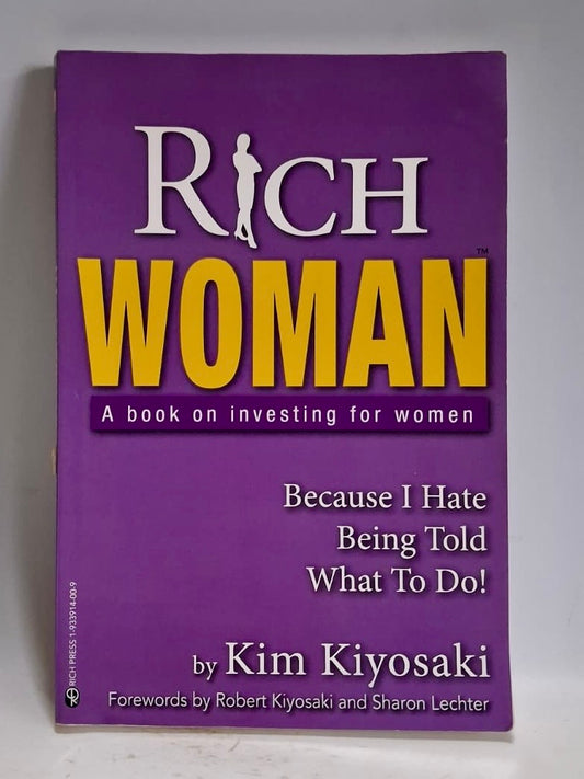 Kiyosaki, Kim - RICH WOMAN: A BOOK ON INVESTING FOR WOMEN