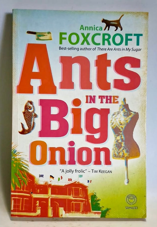 Foxcroft, Annica - ANTS IN THE BIG ONION