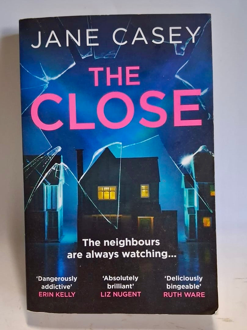 Casey, Jane - THE CLOSE
