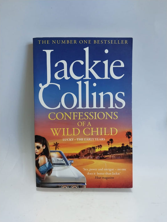Collins, Jackie - CONFESSIONS OF A WILD CHILD