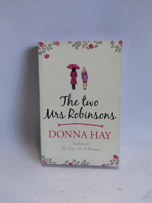 Hay, Donna - THE TWO MRS ROBINSONS
