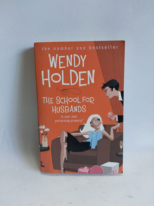 Holden, Wendy - SCHOOL FOR HUSBANDS