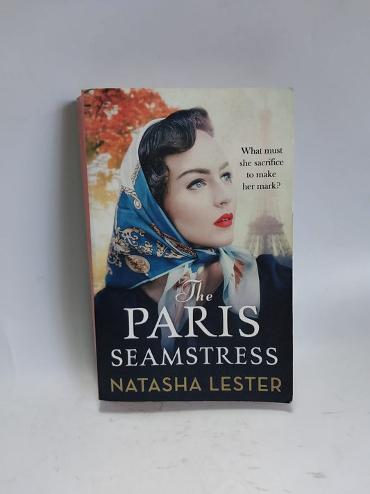 Lester, Natasha - THE PARIS SEAMSTRESS